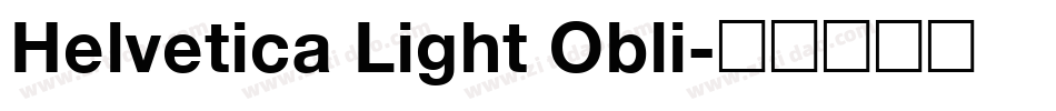 Helvetica Light Obli字体转换